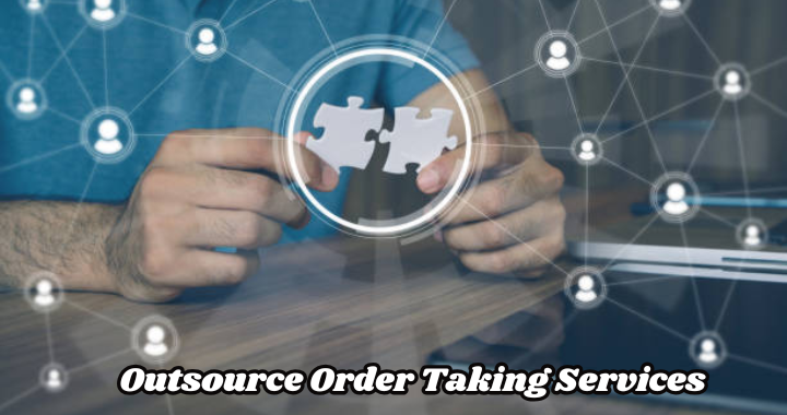 Outsource Order Taking Services